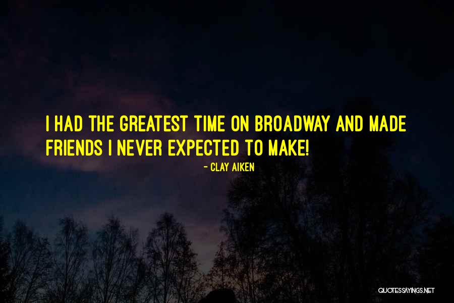 Clay Aiken Quotes 1467540 Clay Aiken Quotes 1467540