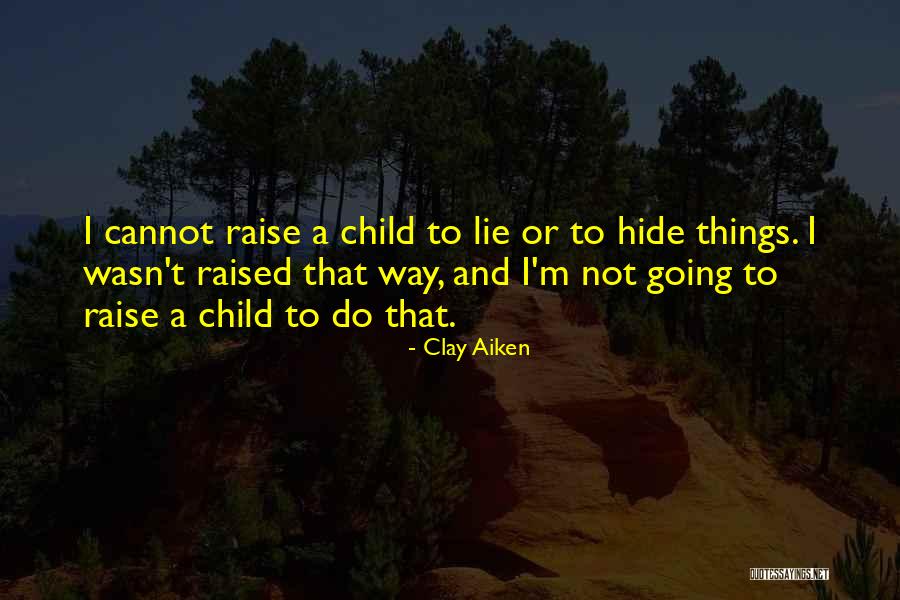 Clay Aiken Quotes 1526548