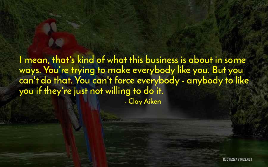 Clay Aiken Quotes 1582964