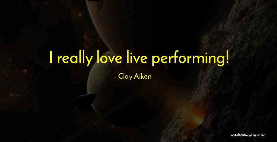 Clay Aiken Quotes 1834474