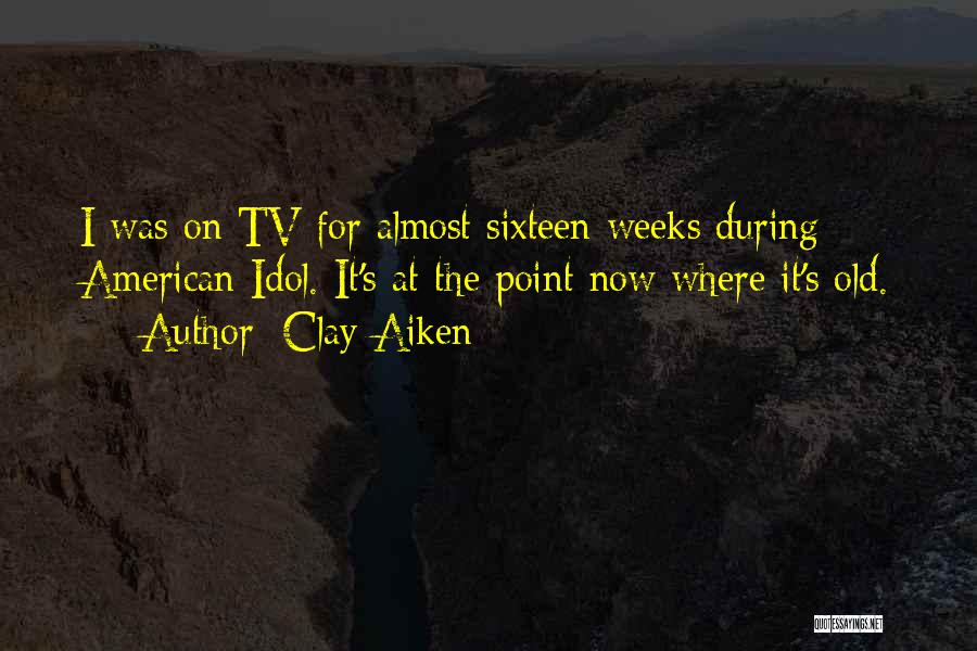 Clay Aiken Quotes 1845570