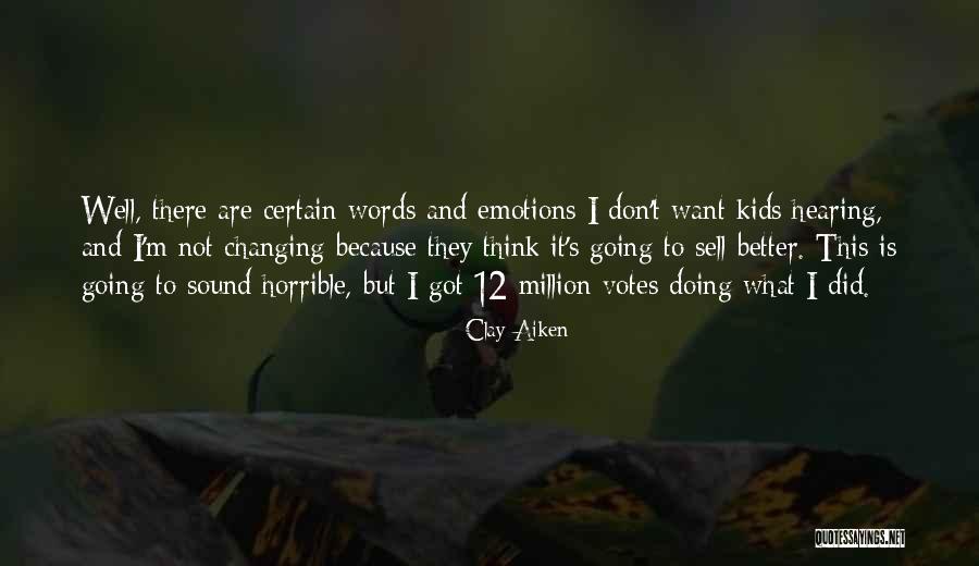 Clay Aiken Quotes 2053915 Clay Aiken Quotes 2053915