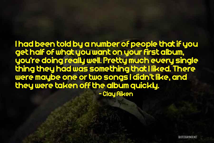 Clay Aiken Quotes 269062 Clay Aiken Quotes 269062