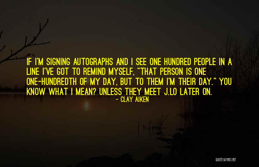 Clay Aiken Quotes 373516 Clay Aiken Quotes 373516