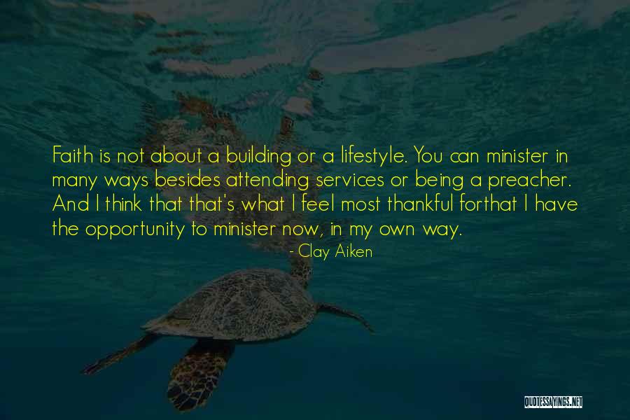 Clay Aiken Quotes 522176 Clay Aiken Quotes 522176
