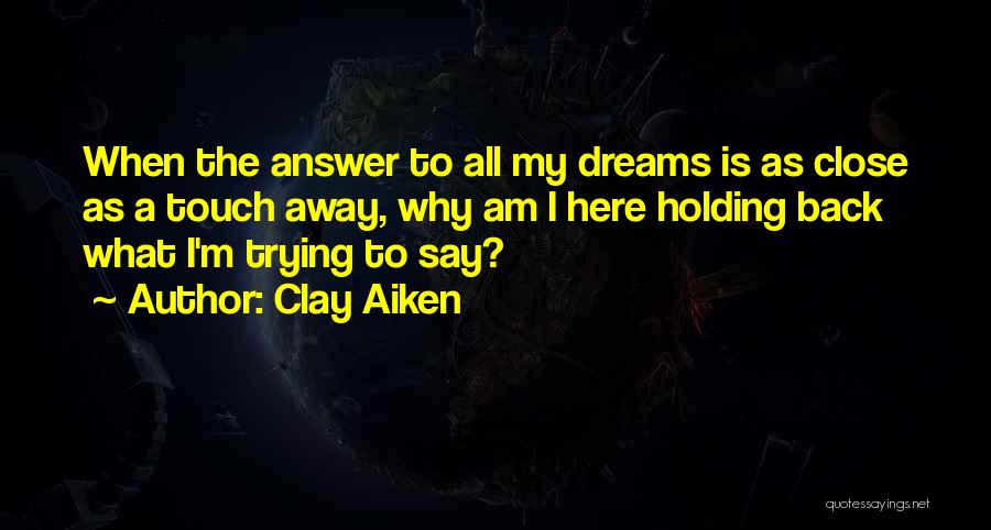 Clay Aiken Quotes 823538