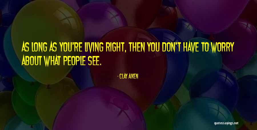Clay Aiken Quotes 859502 Clay Aiken Quotes 859502