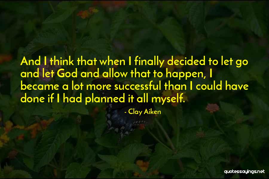 Clay Aiken Quotes 879068