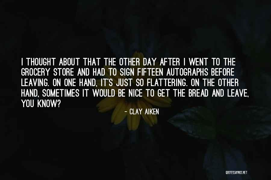 Clay Aiken Quotes 911613 Clay Aiken Quotes 911613