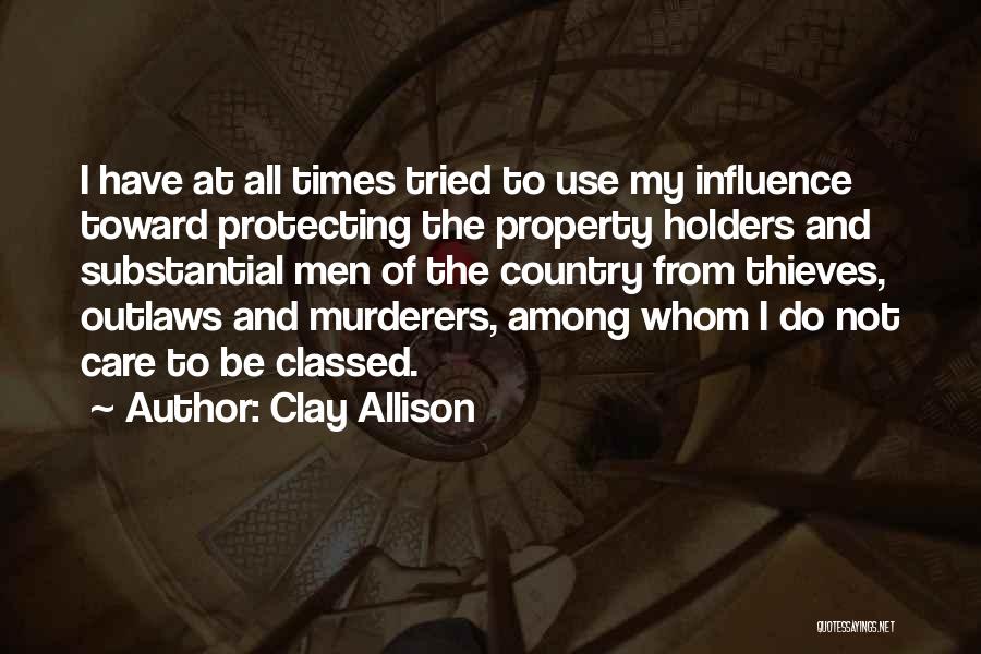 Clay Allison Quotes 769368