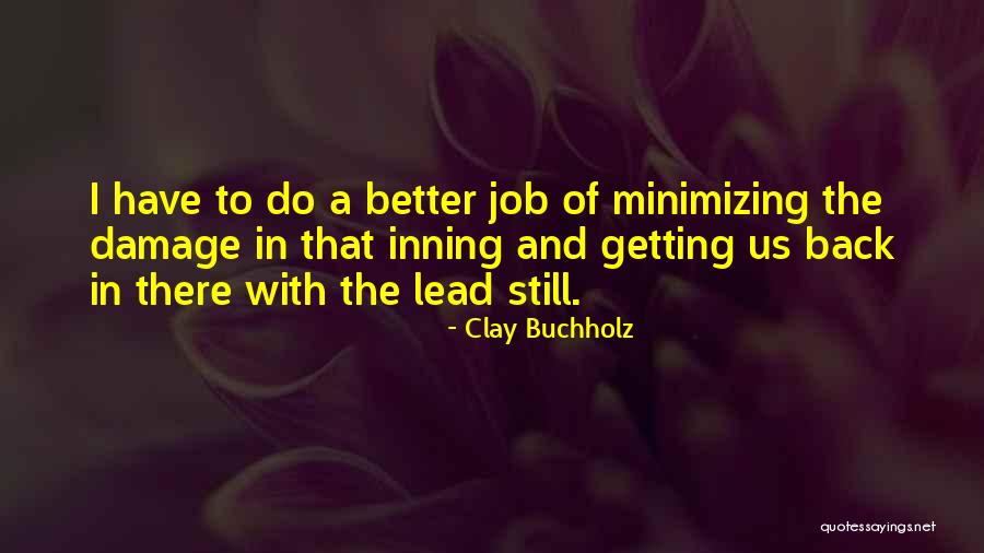 Clay Buchholz Quotes 1737673 Clay Buchholz Quotes 1737673