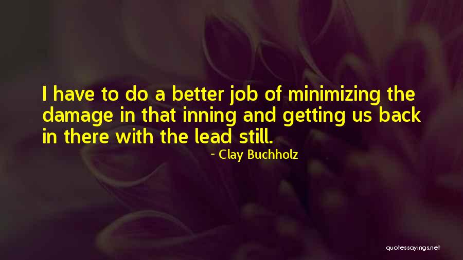 Clay Buchholz Quotes 1737673