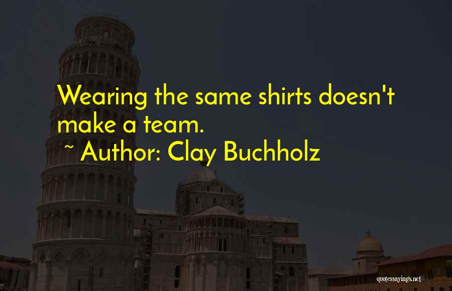 Clay Buchholz Quotes 1909097