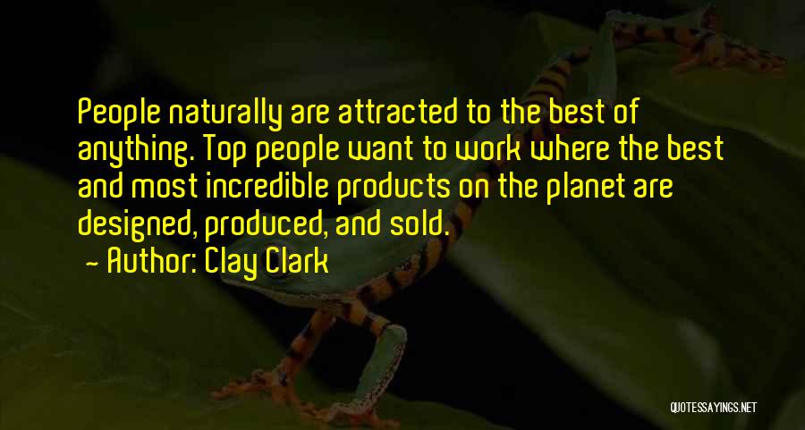 Clay Clark Quotes 723255