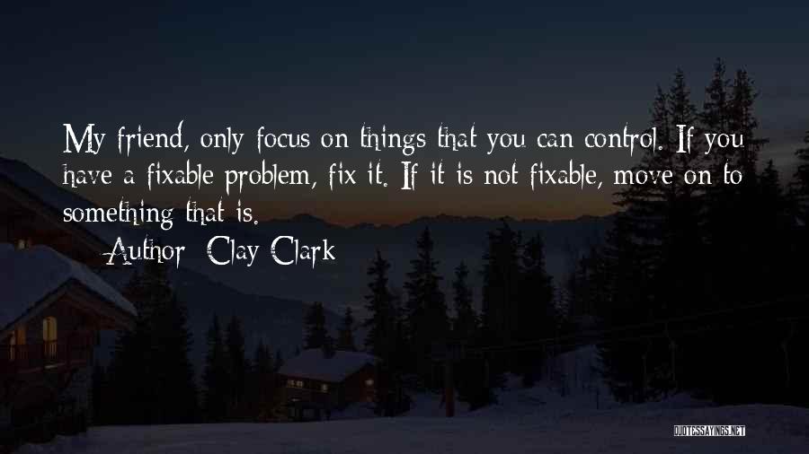 Clay Clark Quotes 805764