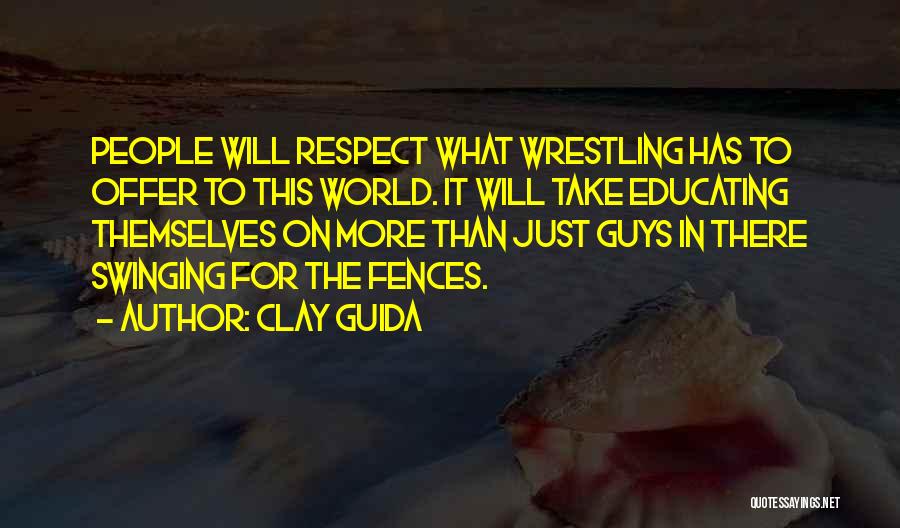 Clay Guida Quotes 1777551