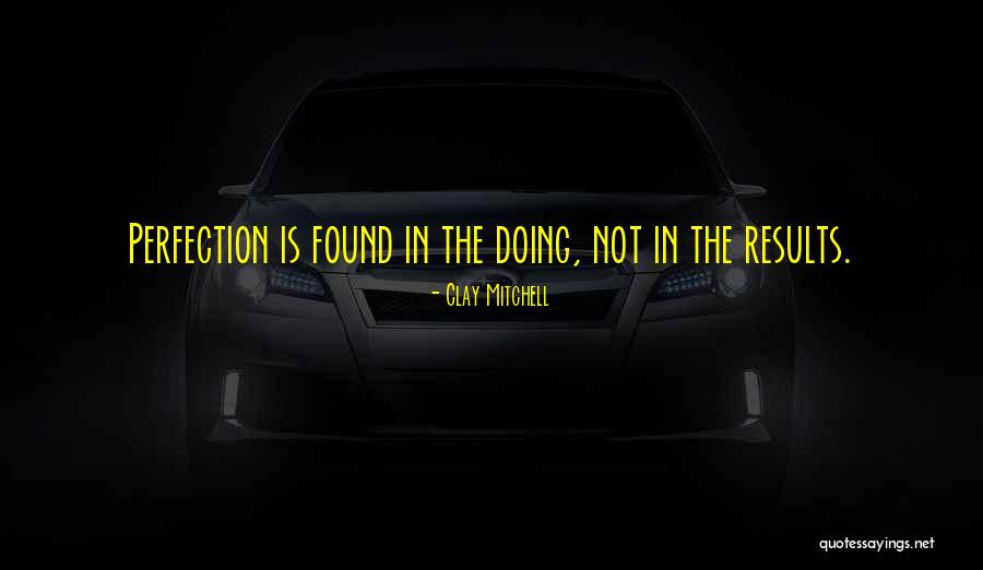 Clay Mitchell Quotes 2229494