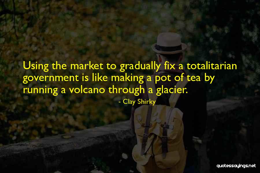 Clay Pot Quotes By Clay Shirky