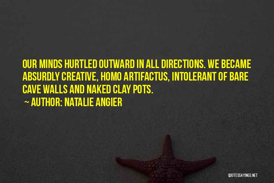 Clay Pots Quotes By Natalie Angier