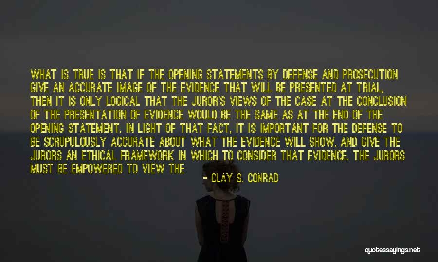 Clay S. Conrad Quotes 1778350