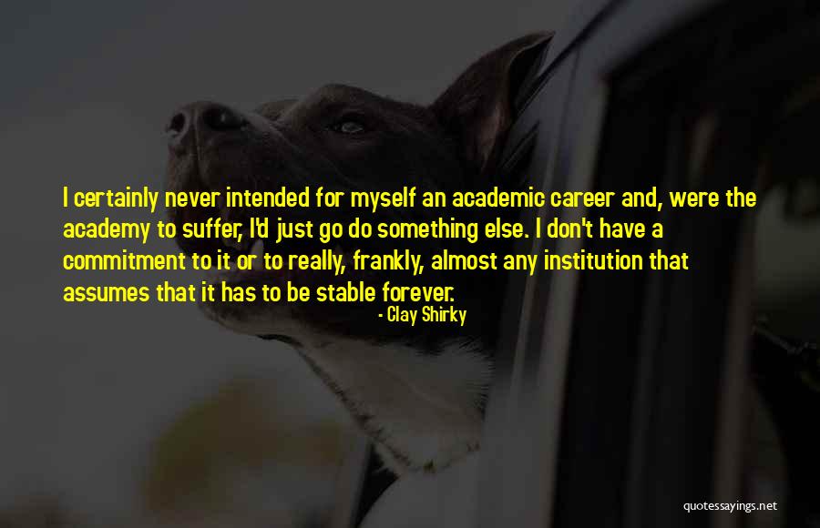 Clay Shirky Quotes 1091957