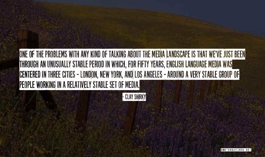 Clay Shirky Quotes 1133736 Clay Shirky Quotes 1133736