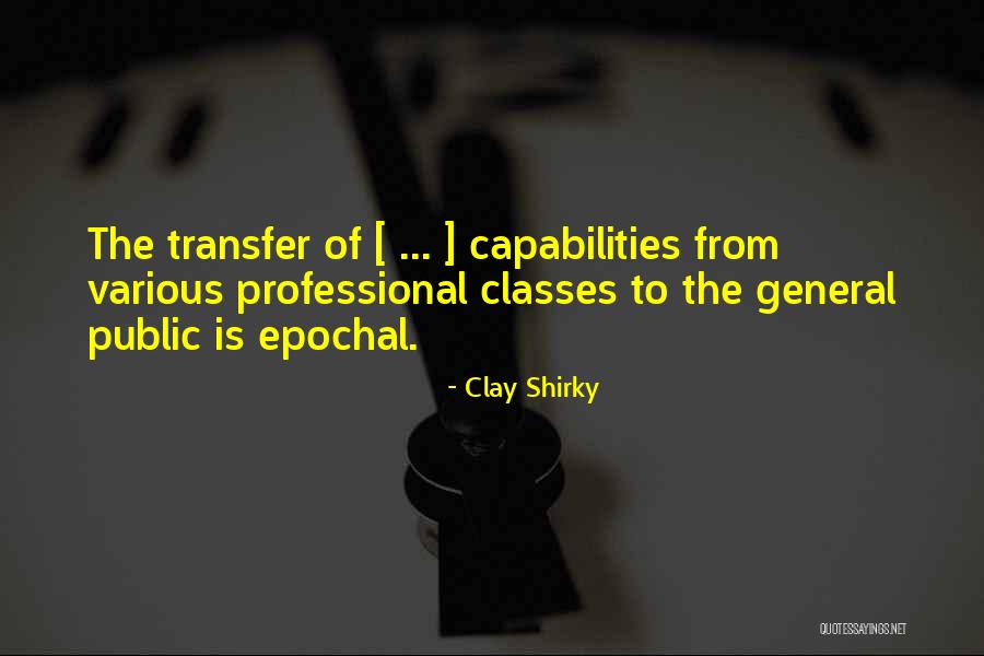 Clay Shirky Quotes 1259745