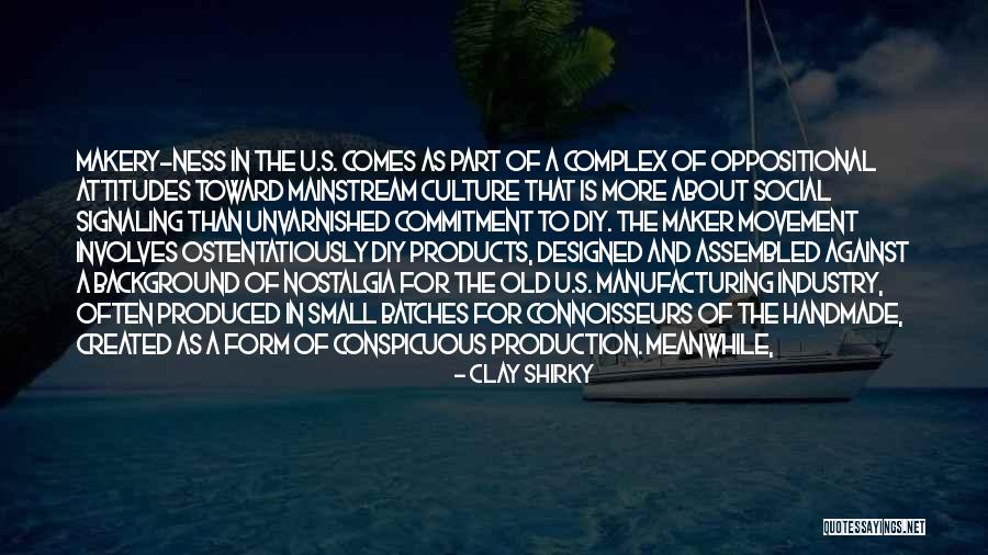 Clay Shirky Quotes 1475500 Clay Shirky Quotes 1475500