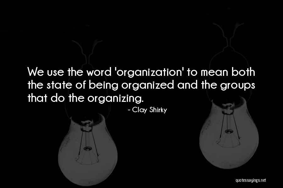 Clay Shirky Quotes 1478886