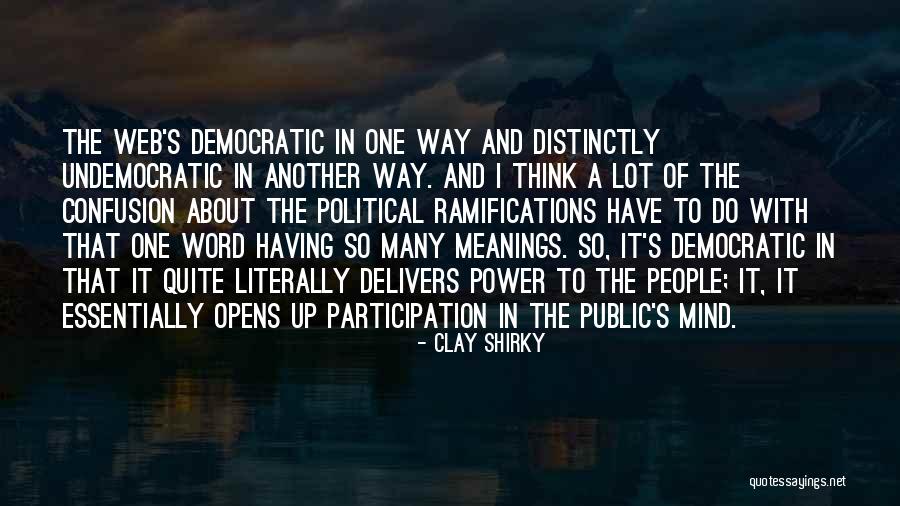 Clay Shirky Quotes 1566288 Clay Shirky Quotes 1566288