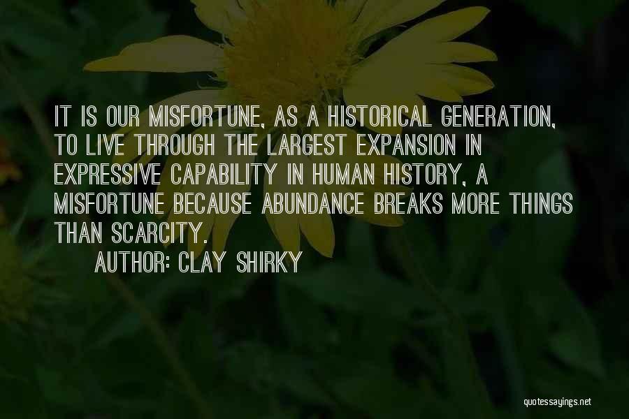 Clay Shirky Quotes 1591828