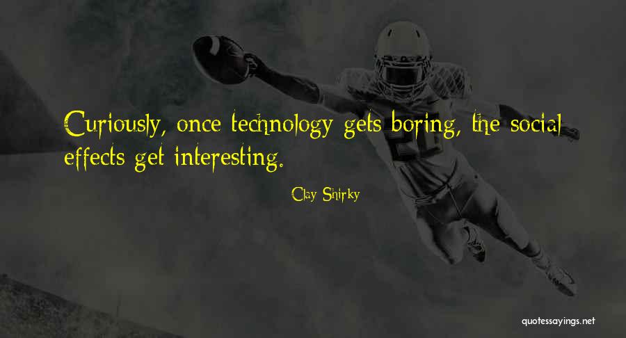 Clay Shirky Quotes 1995941