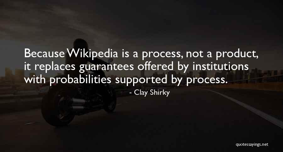 Clay Shirky Quotes 244116