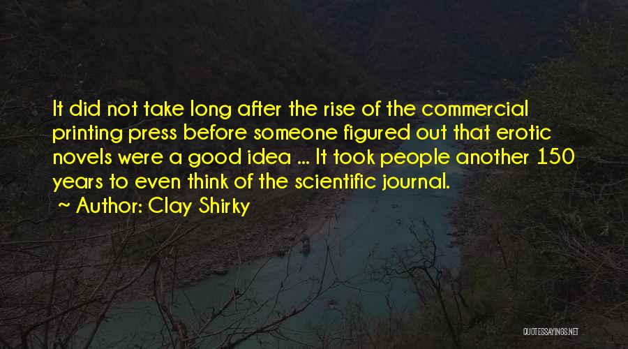 Clay Shirky Quotes 489705