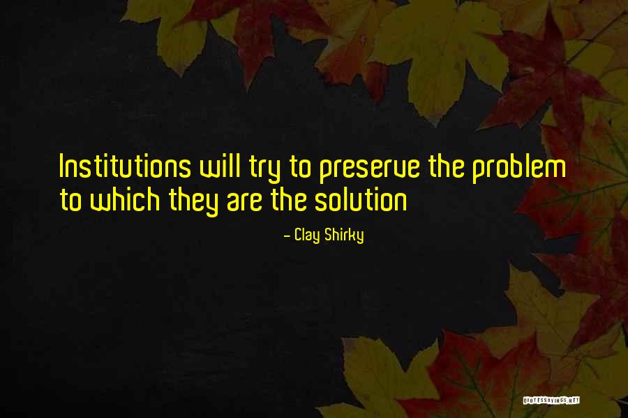 Clay Shirky Quotes 680139 Clay Shirky Quotes 680139