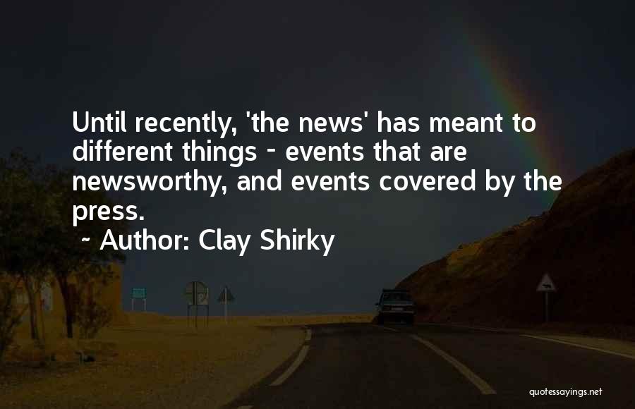 Clay Shirky Quotes 855098