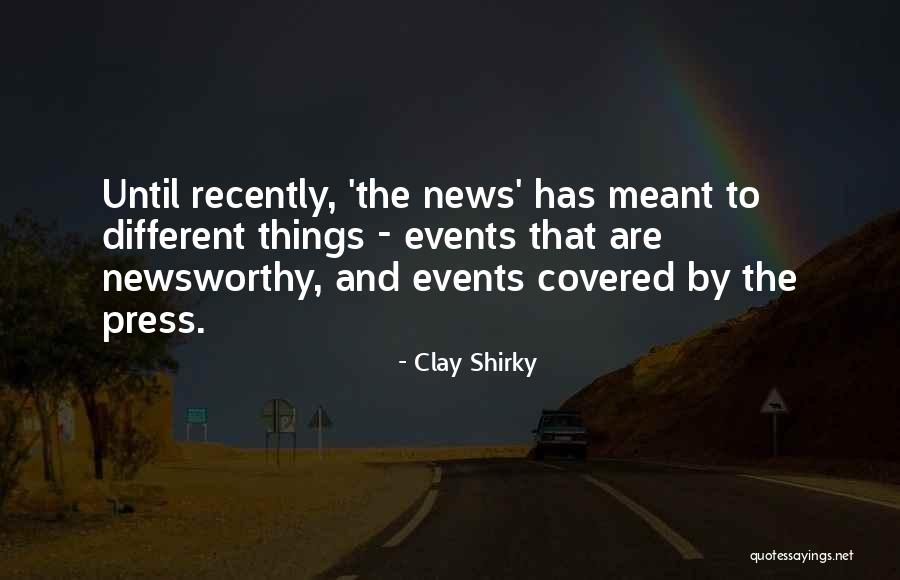 Clay Shirky Quotes 855098