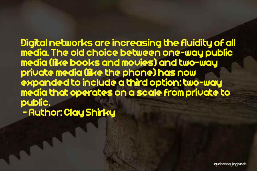Clay Shirky Quotes 948733