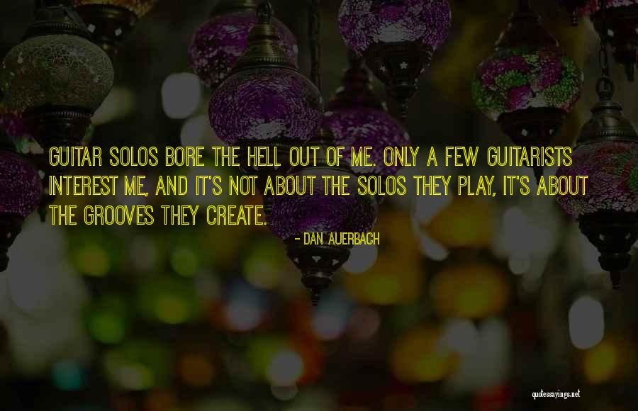Claybrooks Tire Quotes By Dan Auerbach Claybrooks Tire Quotes By Dan Auerbach