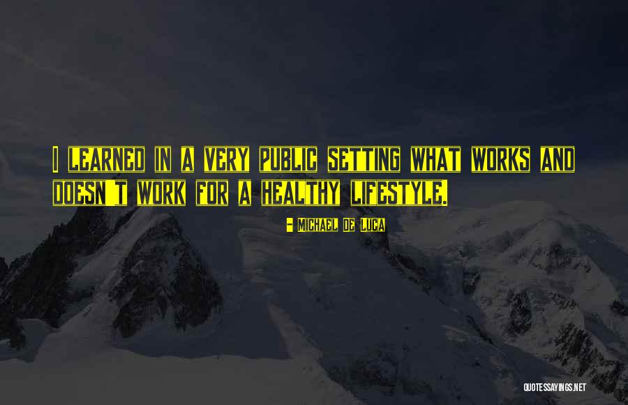 Clayburg County Quotes By Michael De Luca Clayburg County Quotes By Michael De Luca