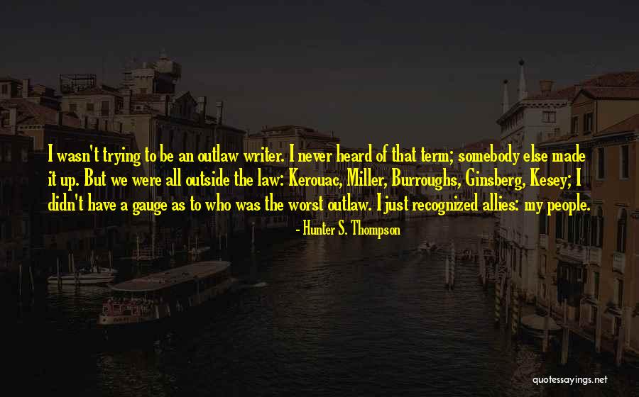 Clayburg Directional Day Filter Quotes By Hunter S. Thompson Clayburg Directional Day Filter Quotes By Hunter S. Thompson