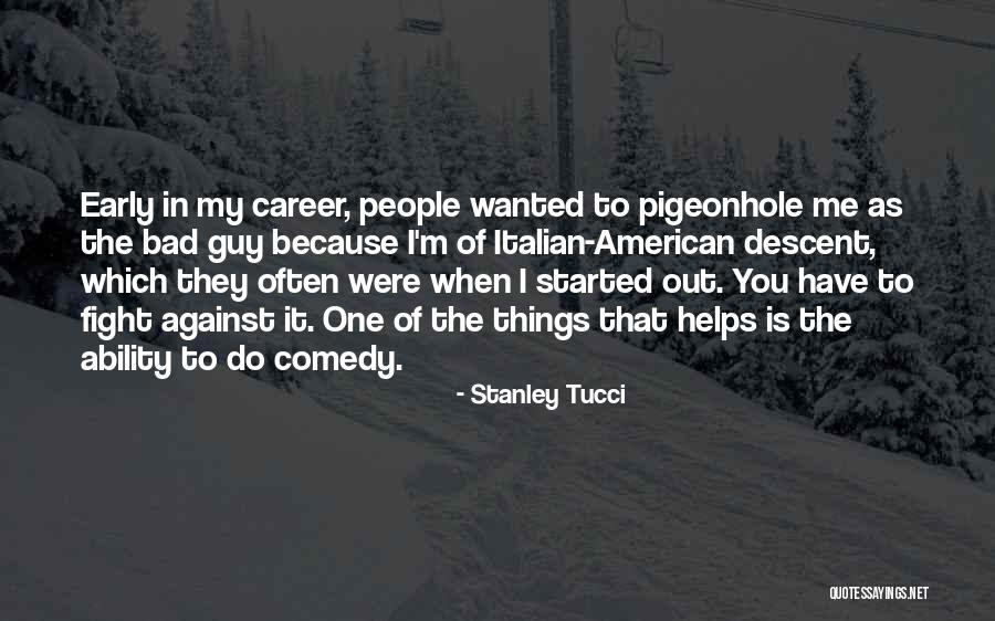 Clayden Urbanek Quotes By Stanley Tucci Clayden Urbanek Quotes By Stanley Tucci