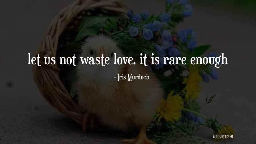 Clayfield Quotes By Iris Murdoch