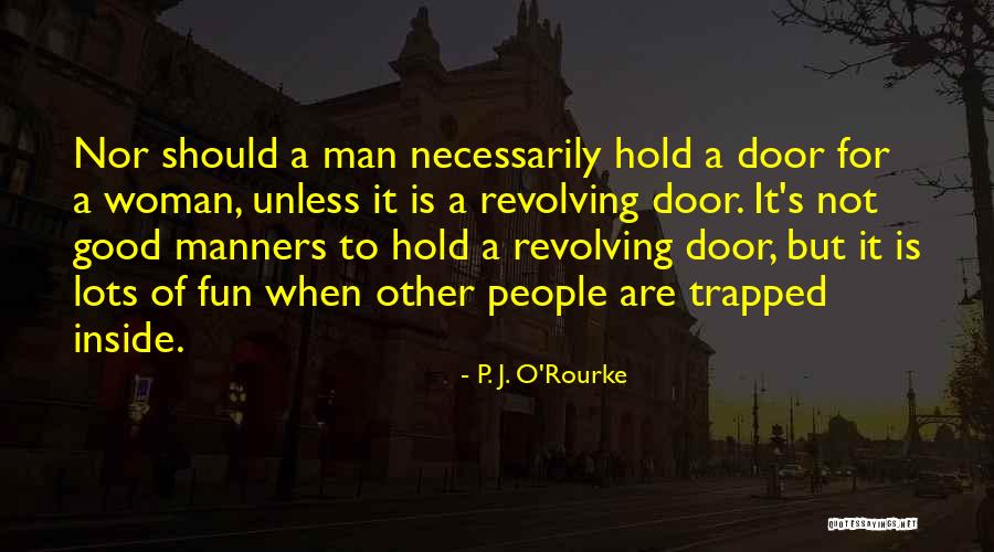 Clayford Classic Glider Quotes By P. J. O'Rourke Clayford Classic Glider Quotes By P. J. O'Rourke