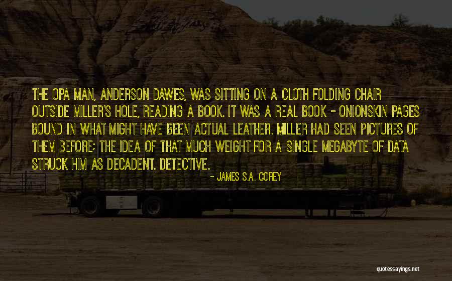 Clayonnage Quotes By James S.A. Corey Clayonnage Quotes By James S.A. Corey