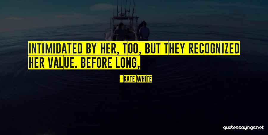 Clayson Williams Quotes By Kate White Clayson Williams Quotes By Kate White