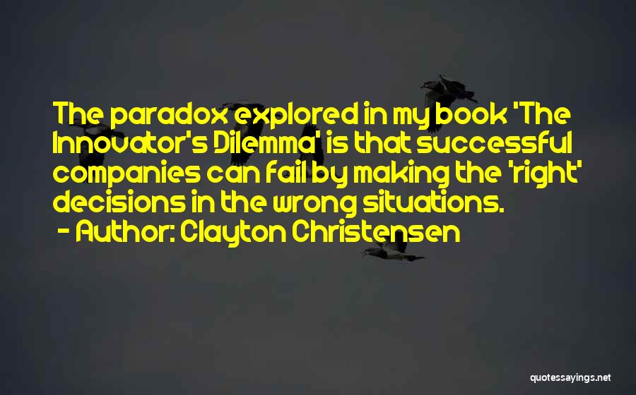 Clayton Christensen Quotes 1090063
