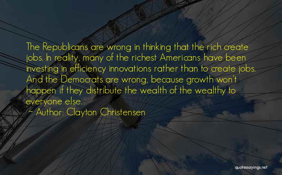 Clayton Christensen Quotes 1498071