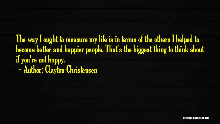 Clayton Christensen Quotes 1530939