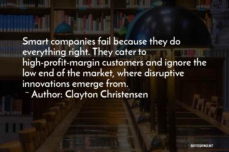 Clayton Christensen Quotes 1662330